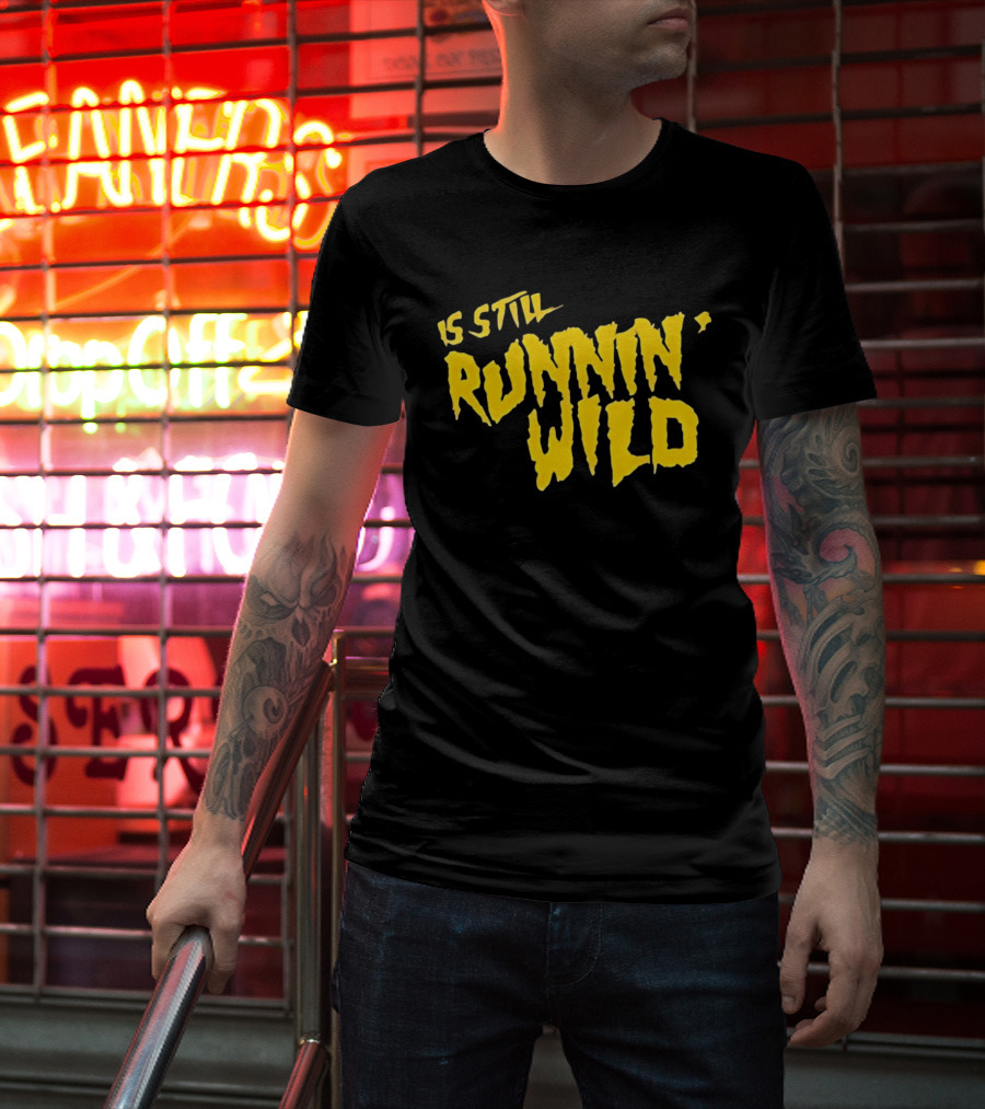 Is Still Runnin' Wild In Yellow T-Shirt