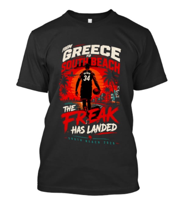 Greece South Beach The Freak Has Landed 2026 T-Shirt