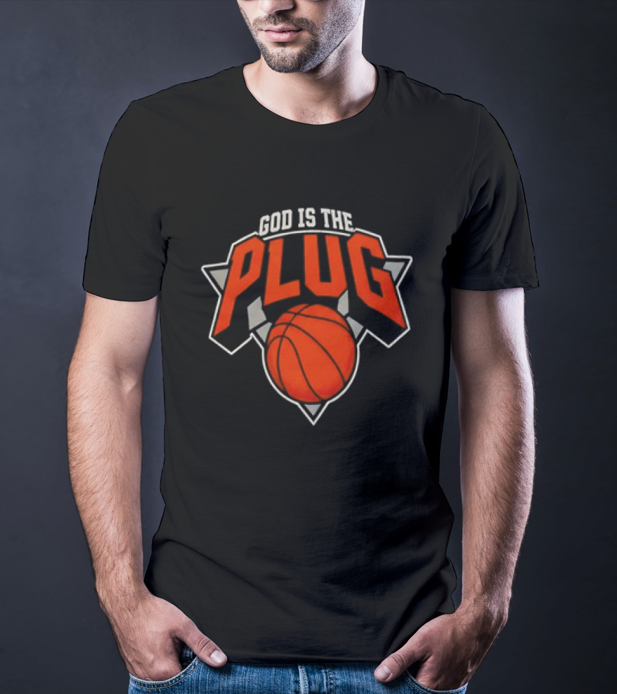 God Is The Plug Basketball New York Knicks T-Shirt