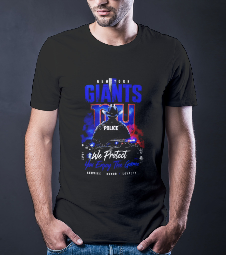 New York Giants Police We Protect You Enjoy The Game Service Honor Loyalty T-Shirt