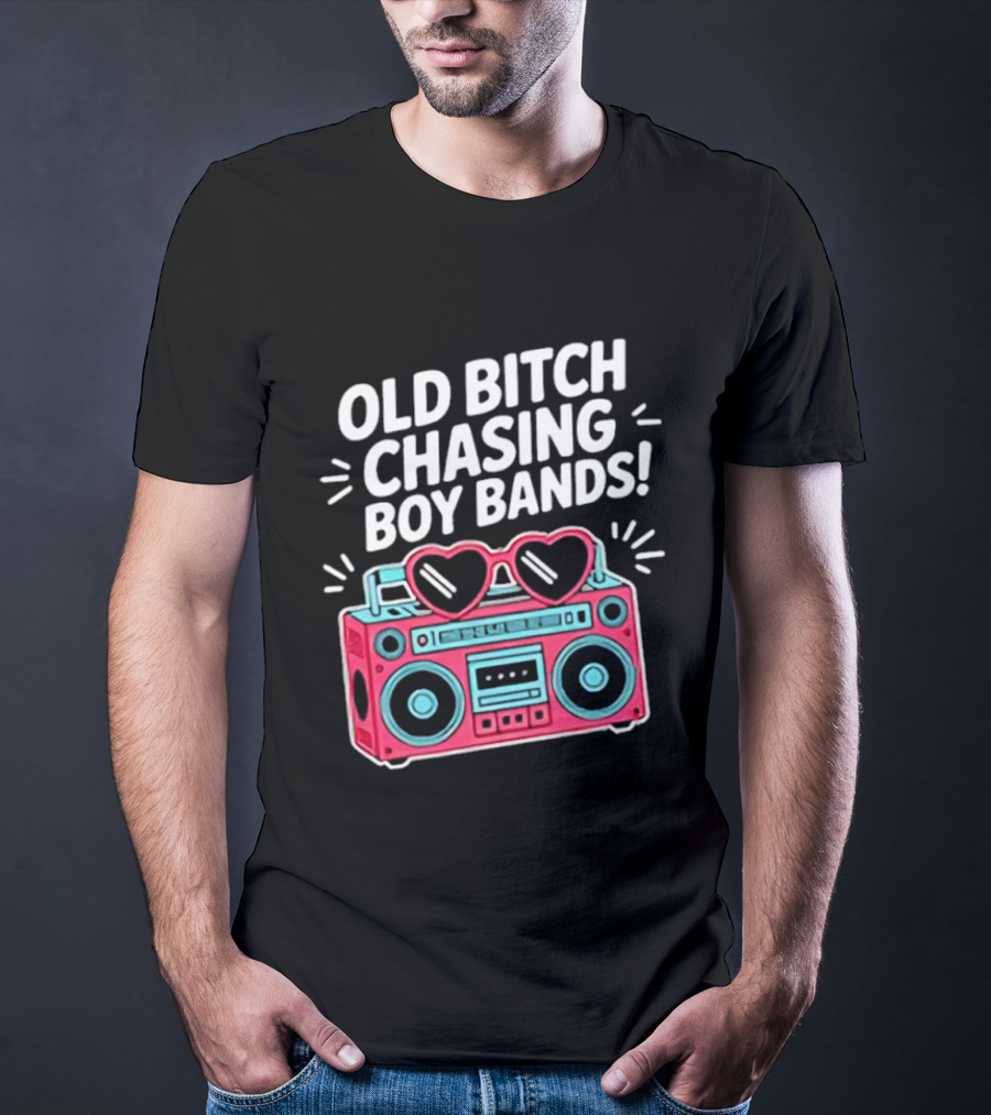 Old Bitch Chasing Boy Bands Heart Sunglasses Boombox Fun Retro Vibes T-Shirt