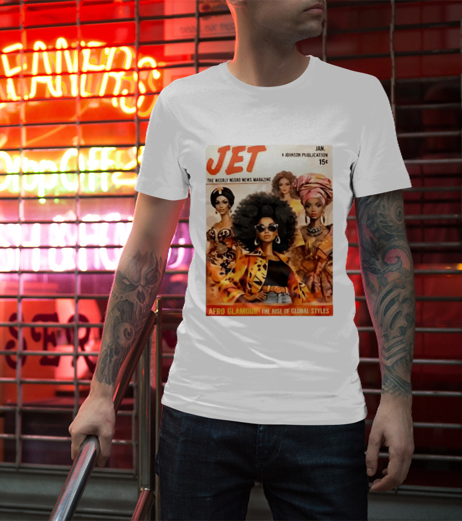 JET The Weekly Negro News Afro Glamour The Rise Of Global Styles T-Shirt