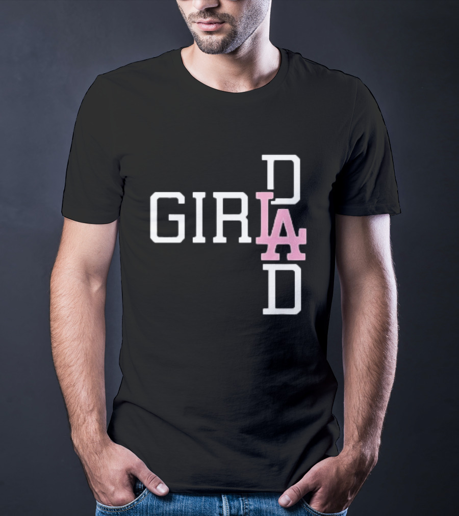 Dodgers Girl Dad LA 2026 T-Shirt