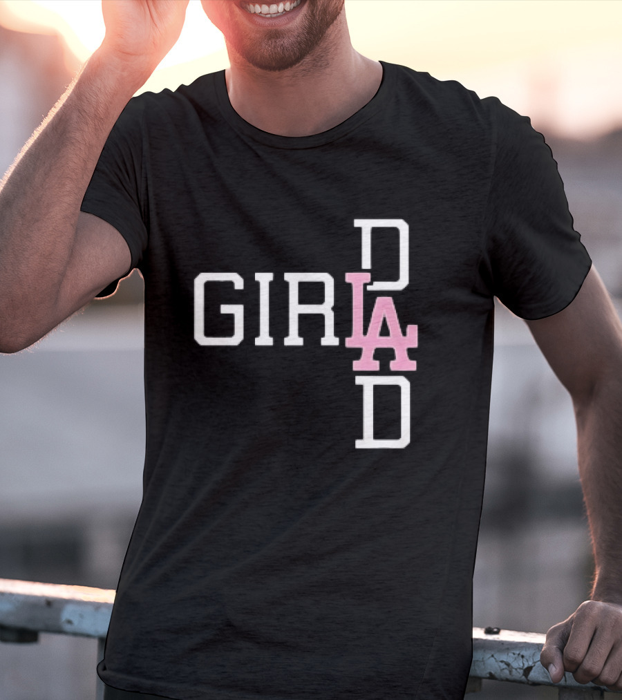Dodgers Girl Dad LA 2026 T-Shirt