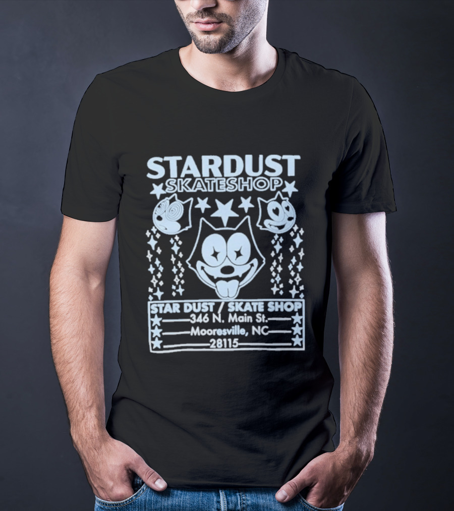 Stardust Skateshop Felix 346 N Main St Mooresville NC 28115 T-Shirt