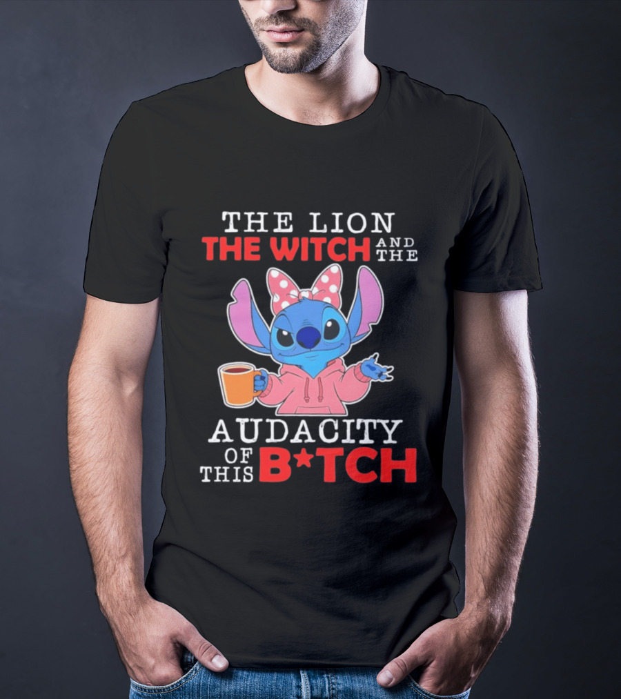 Stitch The Lion The Witch And The Audacity Of This B*tch Pink Bow Coffee T-Shirt