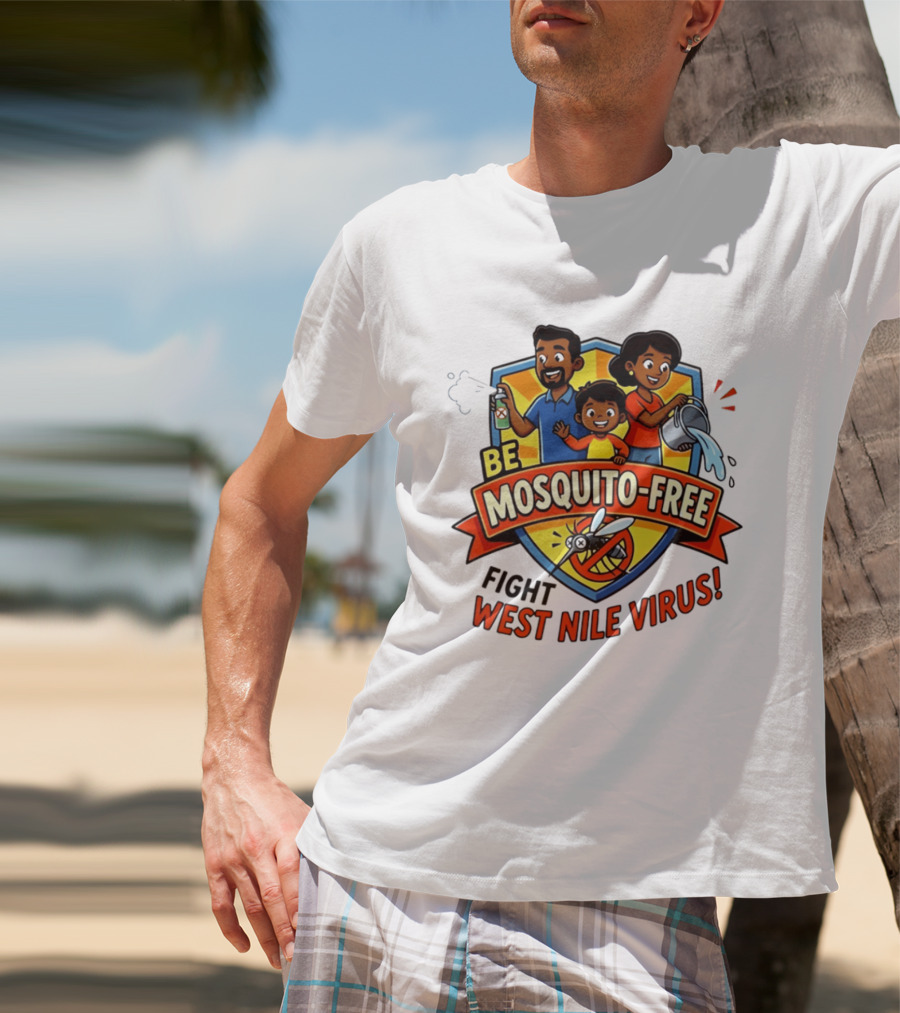 Be Mosquito Free Fight West Nile Virus Family Awareness T-Shirt