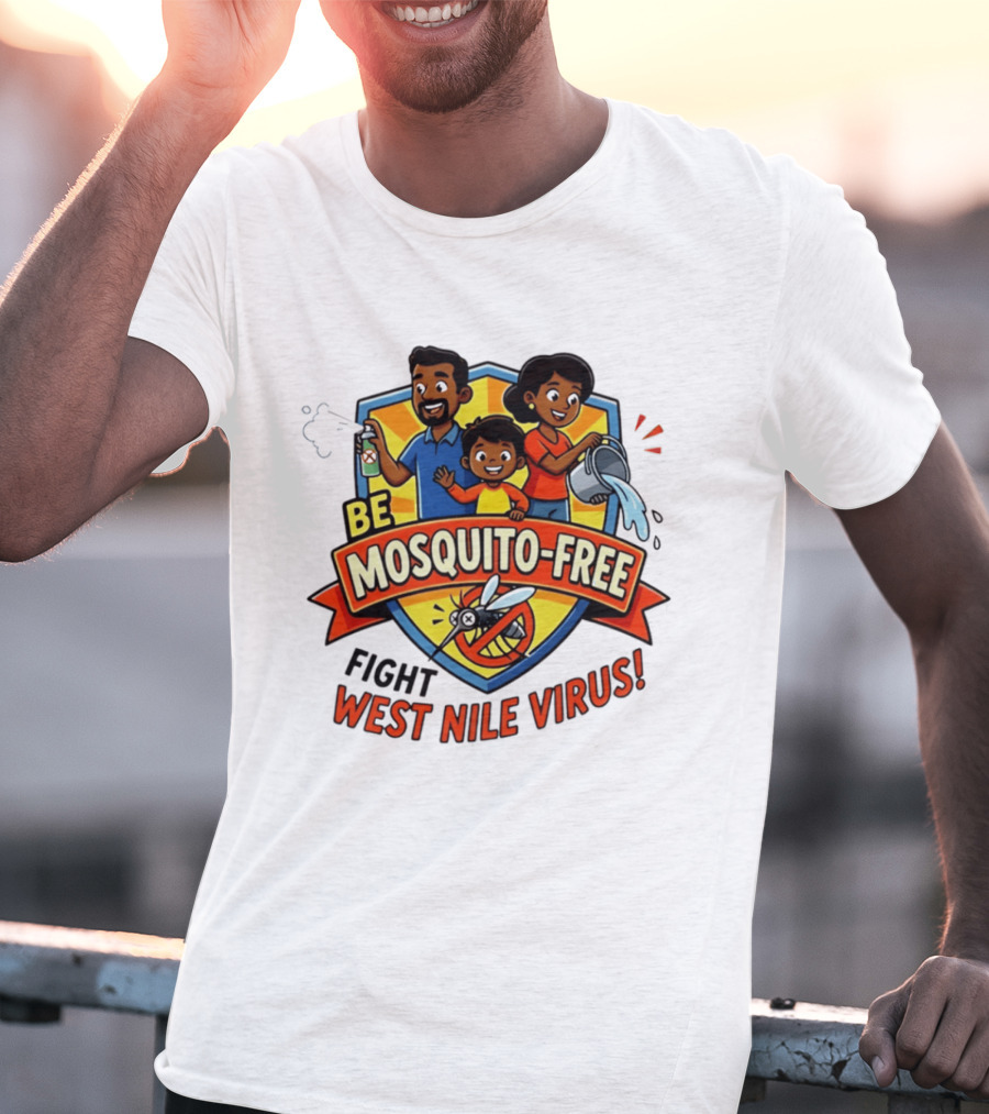 Be Mosquito Free Fight West Nile Virus Family Awareness T-Shirt