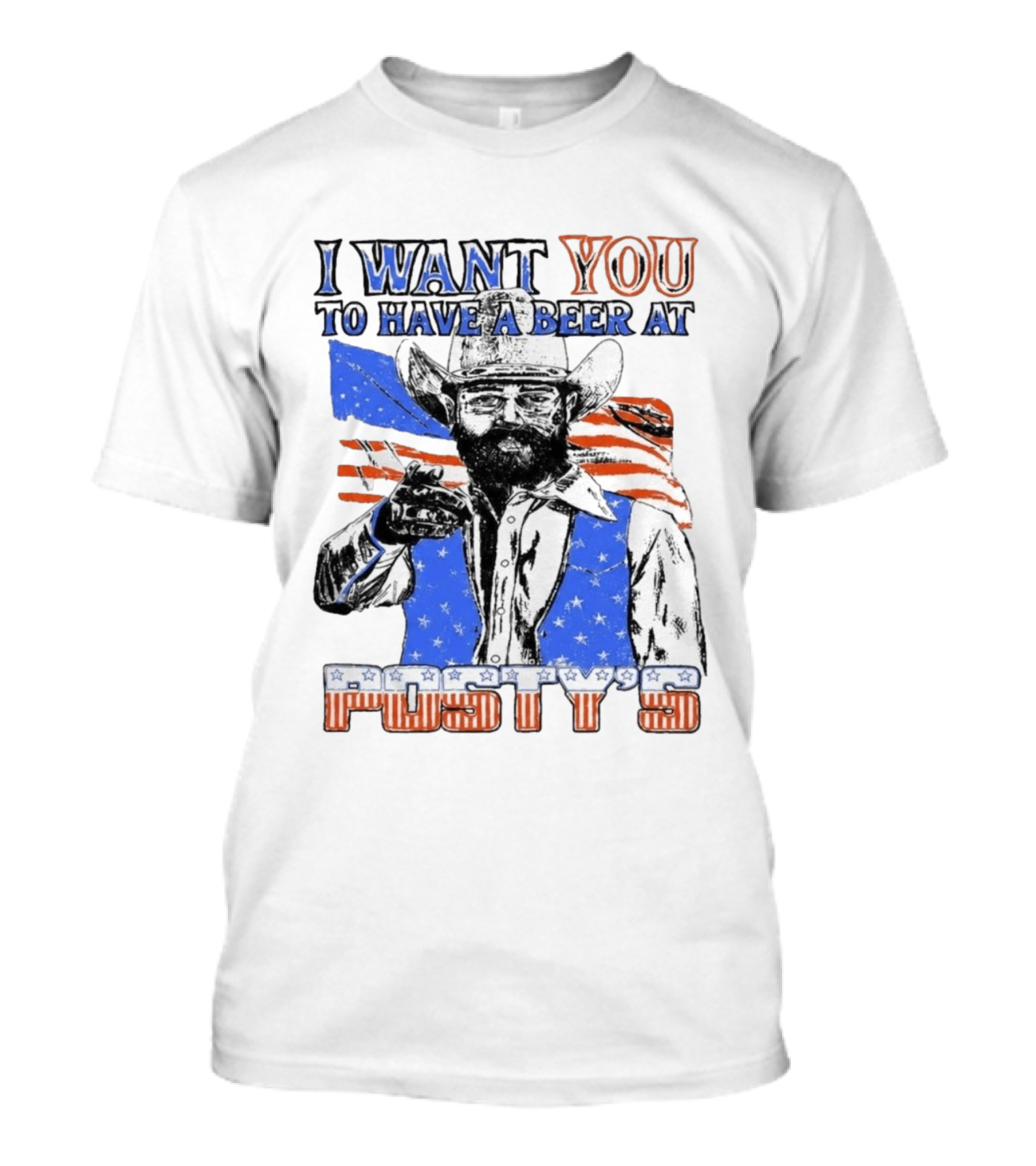 I Want You To Have A Beer At Posty's Patriotic Cowboy T-Shirt