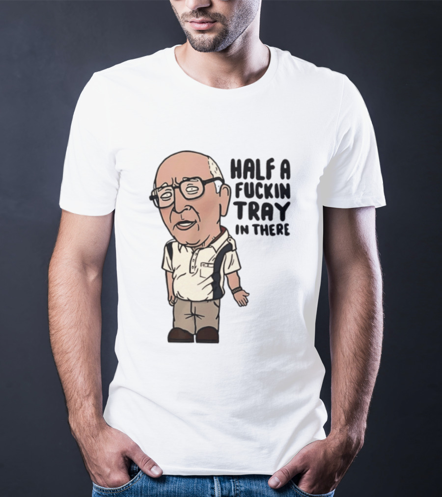 The Sopranos Uncle Junior Half A Fuckin Tray In There Cartoon T-Shirt