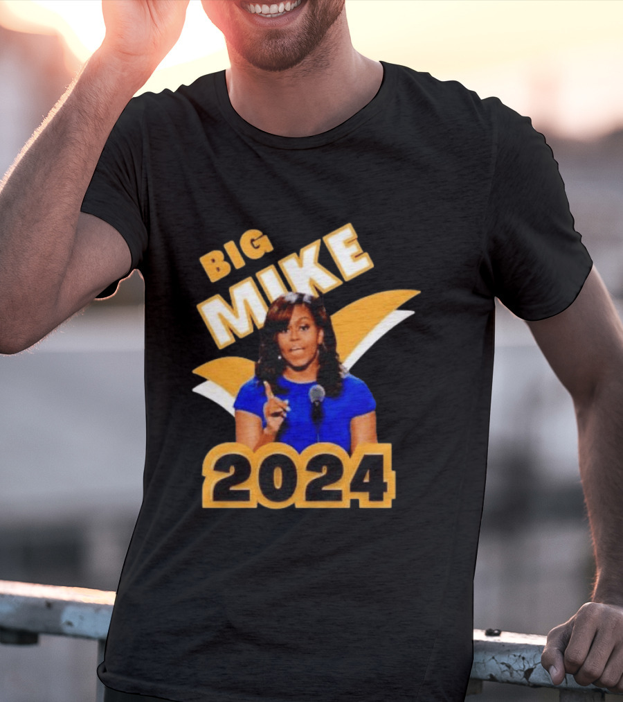 Big Mike 2024 Campaign Meme T-Shirt
