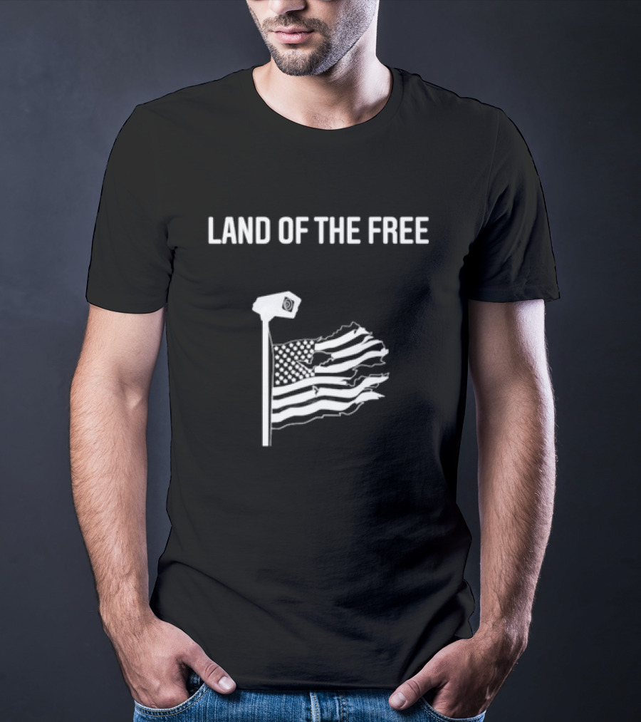 Land Of The Free American Flag Surveillance State T-Shirt
