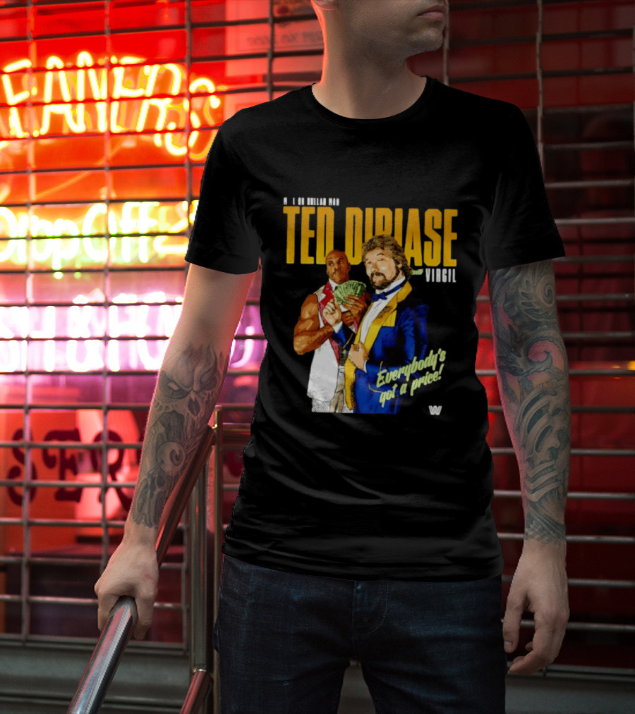 Ted Dibiase Virgil WWE Everybody's Got A Price 1980s Wrestling Legends T-Shirt