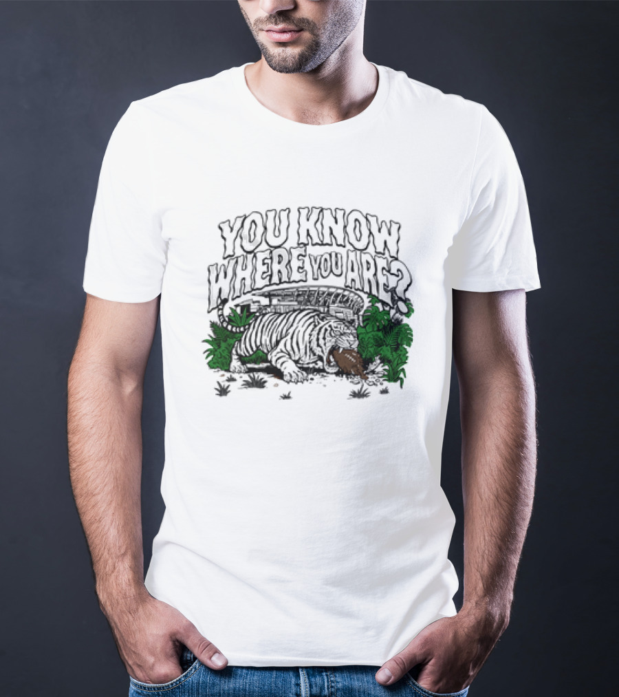 Cincinnati Bengals Tiger You Know Where You Are Jungle T-Shirt