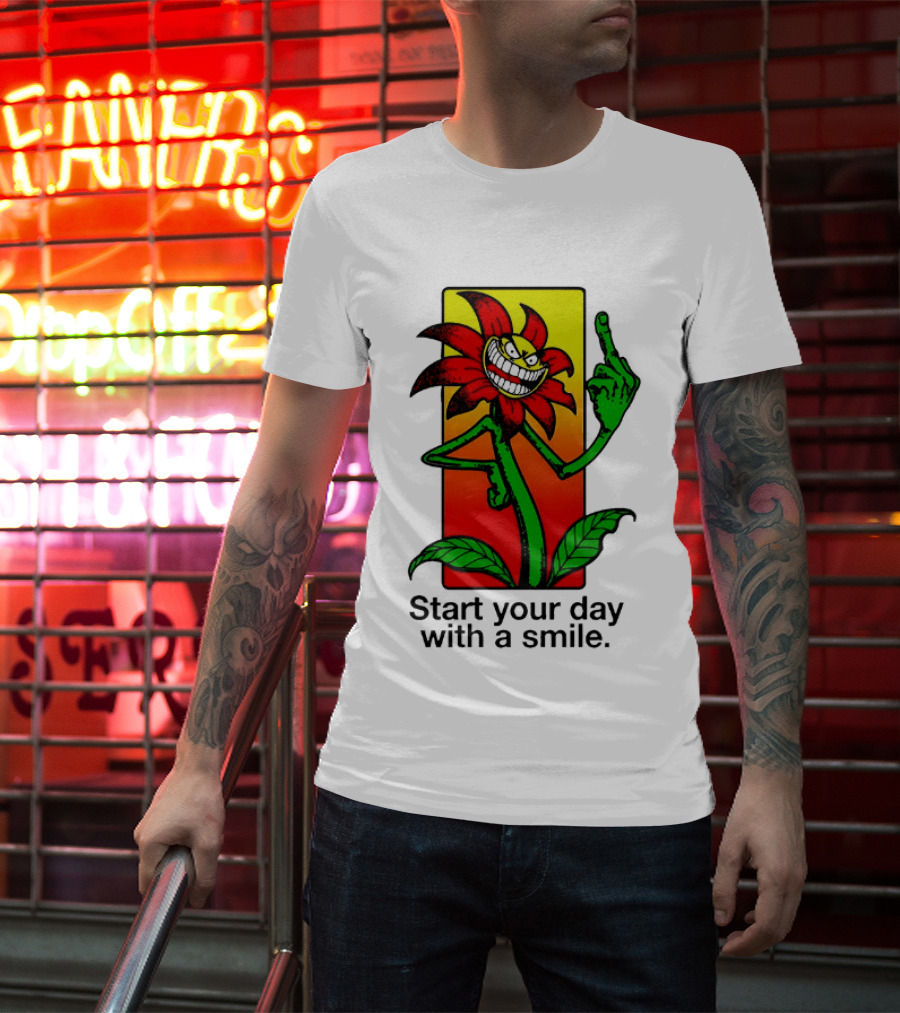 Start Your Day With A Smile Angry Flower Middle Finger T-Shirt