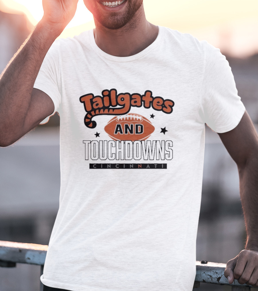 Tailgates And Touchdowns Cincinnati Bengals Football Fan Gear T-Shirt