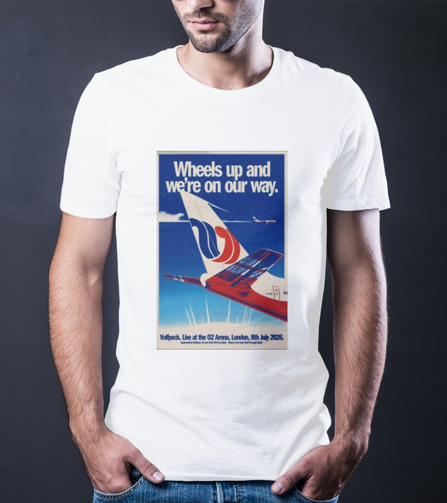 Wheels Up And We're On Our Way Vulfpeck Live At The O2 Arena London 8th July 2026 T-Shirt