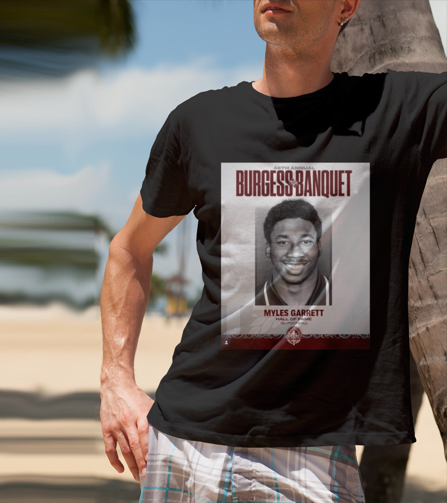 48th Annual Burgess Banquet Myles Garrett Hall Of Fame Football T-Shirt