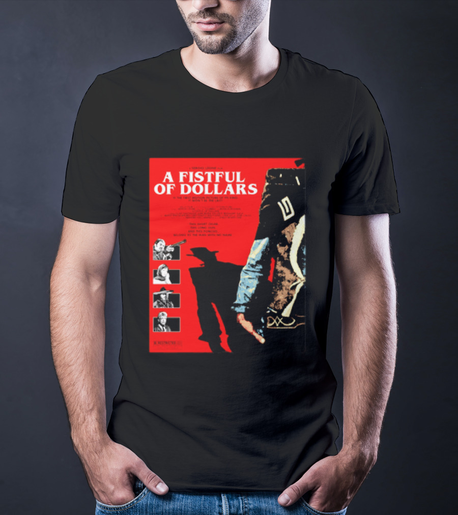 A Fistful Of Dollars Clint Eastwood Sergio Leone Movie Restricted 18 Certificate T-Shirt