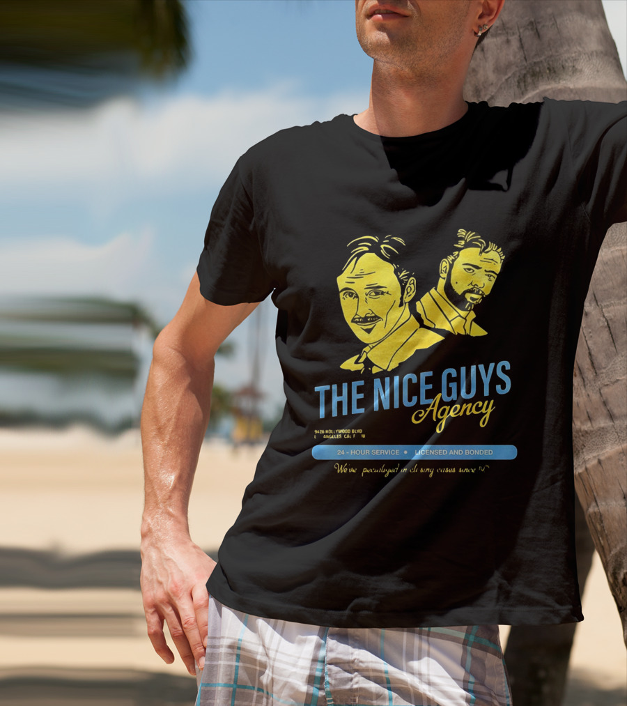 The Nice Guys Agency 2016 Film 24 Hour Service Licensed And Bonded T-Shirt