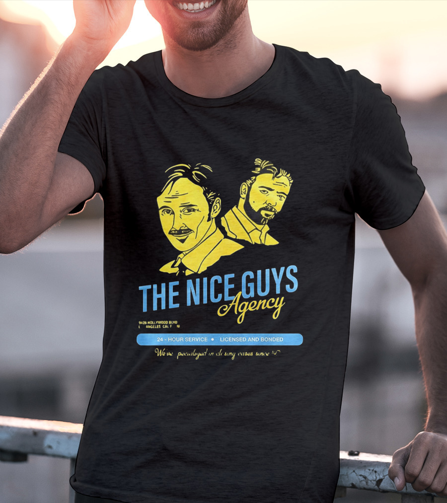 The Nice Guys Agency 2016 Film 24 Hour Service Licensed And Bonded T-Shirt