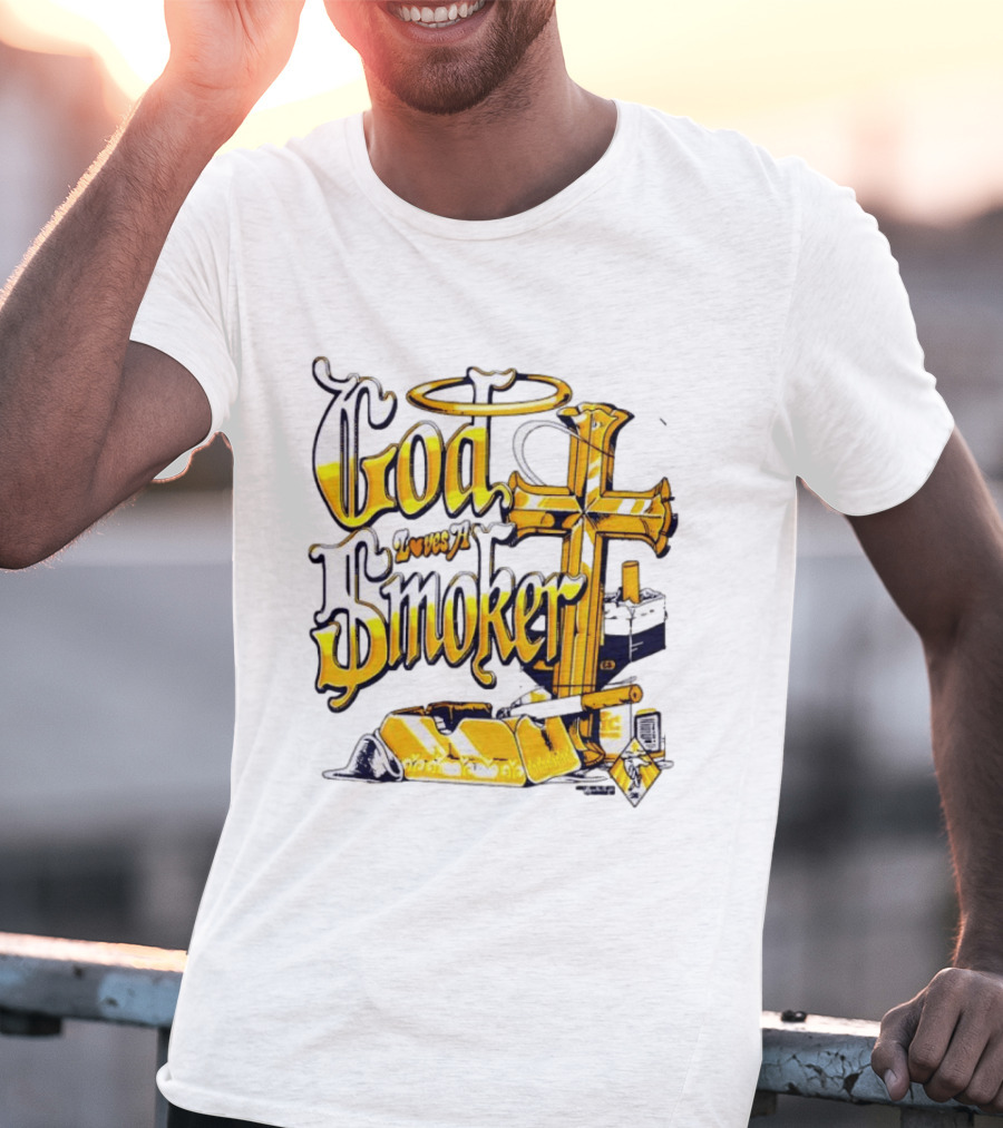 God Loves A Smoker Religious Faith Christian Cross Cigarette Ashtray T-Shirt