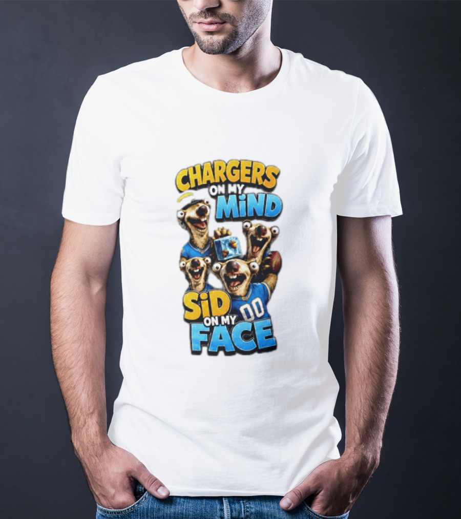 Los Angeles Chargers Sid On My Mind Football Fan Humor T-Shirt