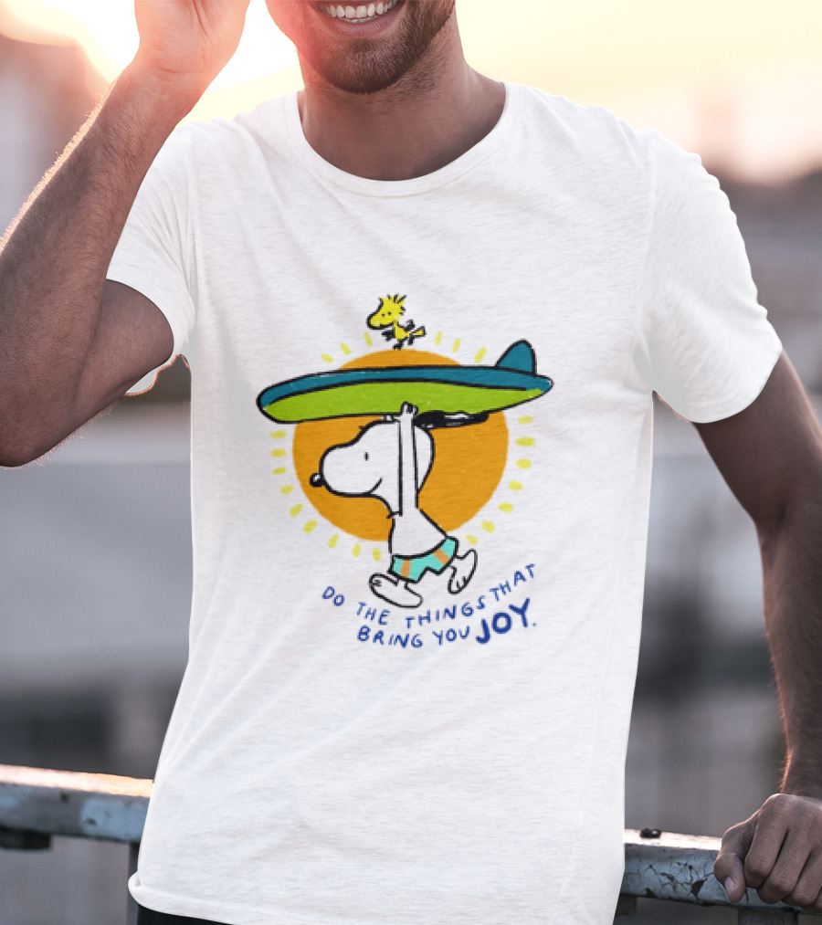 Snoopy And Woodstock Surfing Do The Things That Bring You Joy T-Shirt