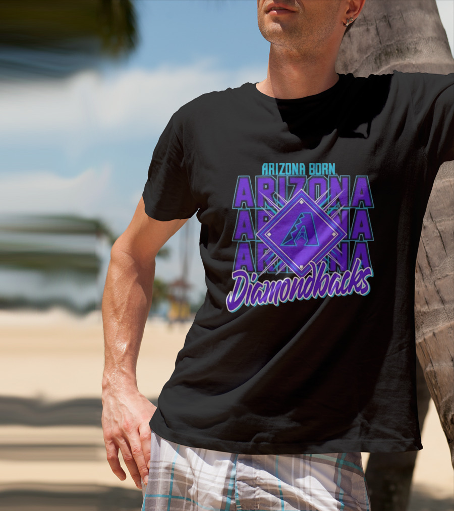 Arizona Born Arizona Diamondbacks MLB Fan Gear T-Shirt