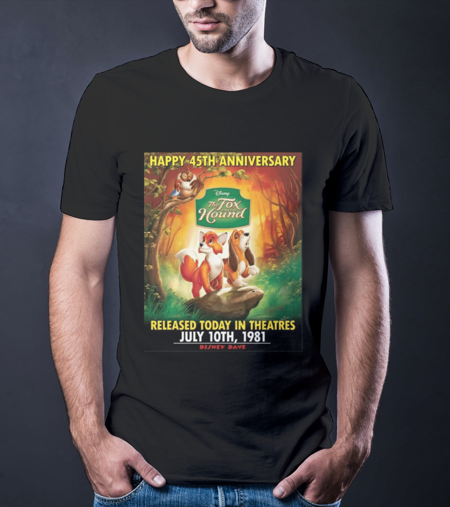 Happy 45th Anniversary Disney The Fox And The Hound July 10th 1981 T-Shirt