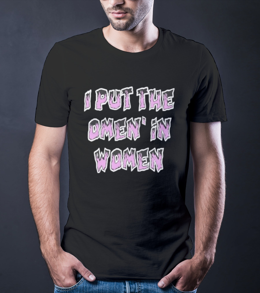 I Put The Omen In Women Pun Pink Letters T-Shirt