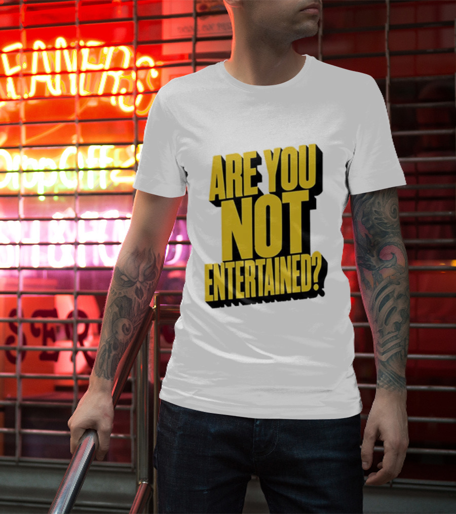 Are You Not Entertained Bold Yellow T-Shirt