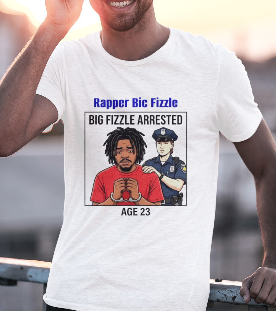 Rapper Bic Fizzle Big Fizzle Arrested Age 23 T-Shirt