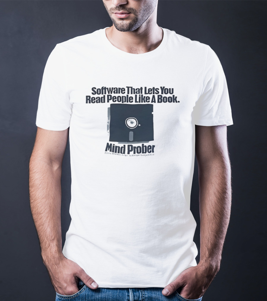 Software That Lets You Read People Like A Book Mind Prober Floppy Disk Retro Sentiment Capture T-Shirt