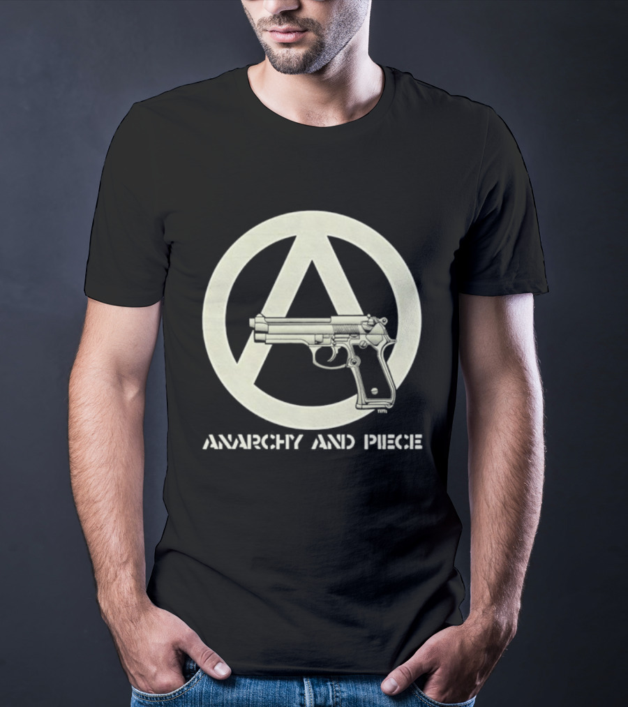 Anarchy And Piece Peace Sign With Gun T-Shirt