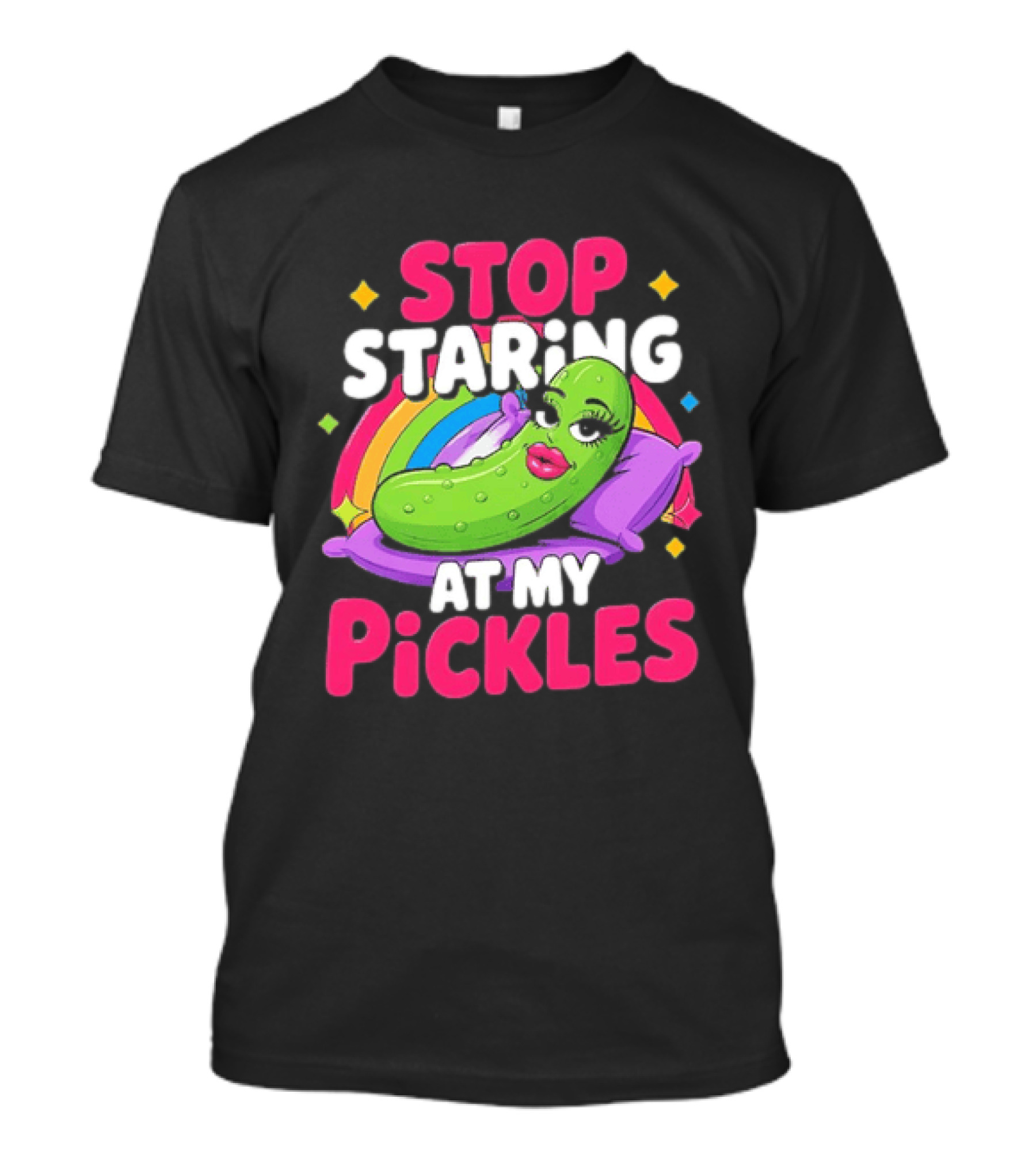 Stop Staring At My Pickles Pillow Rainbow T-Shirt