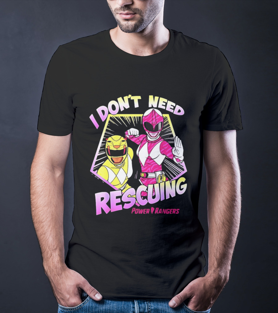 Pink Ranger Yellow Ranger Power Rangers I Don't Need Rescuing T-Shirt