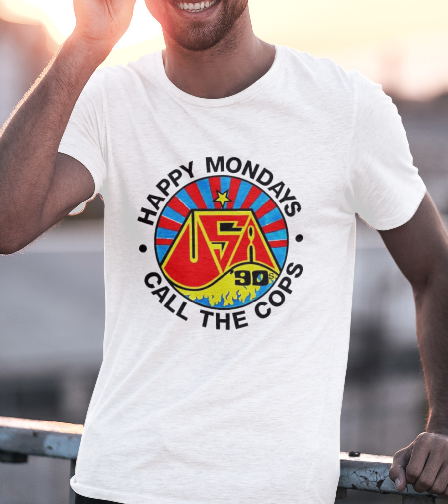 Happy Mondays USA 90s Call The Cops Band Music Manchester England Rock T-Shirt
