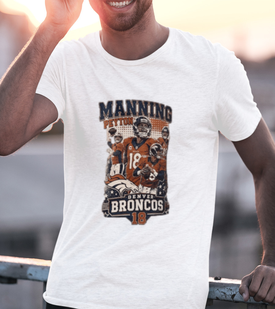 Manning Peyton Denver Broncos 18 Football Player Broncos T-Shirt