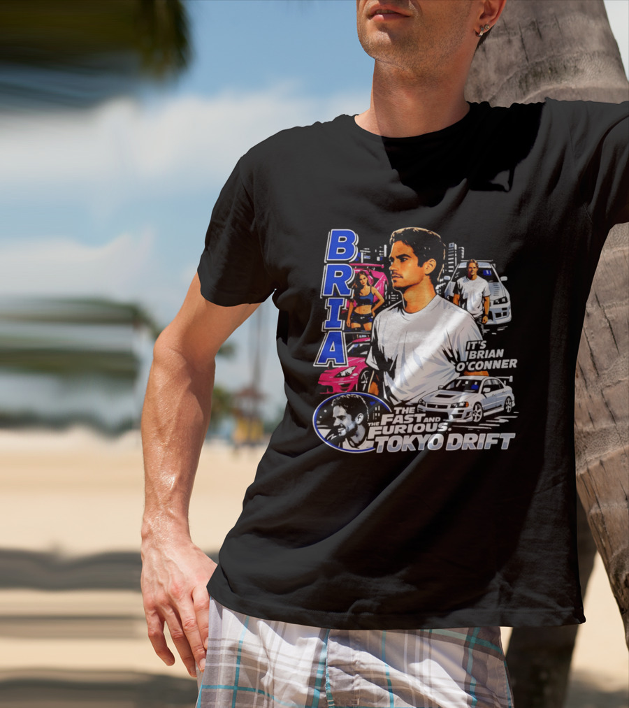 Brian O'conner The Fast And The Furious Tokyo Drift It's Brian O'conner T-Shirt