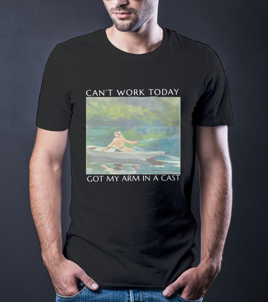 Can't Work Today Got My Arm In A Cast Fishing Boat Scenic T-Shirt