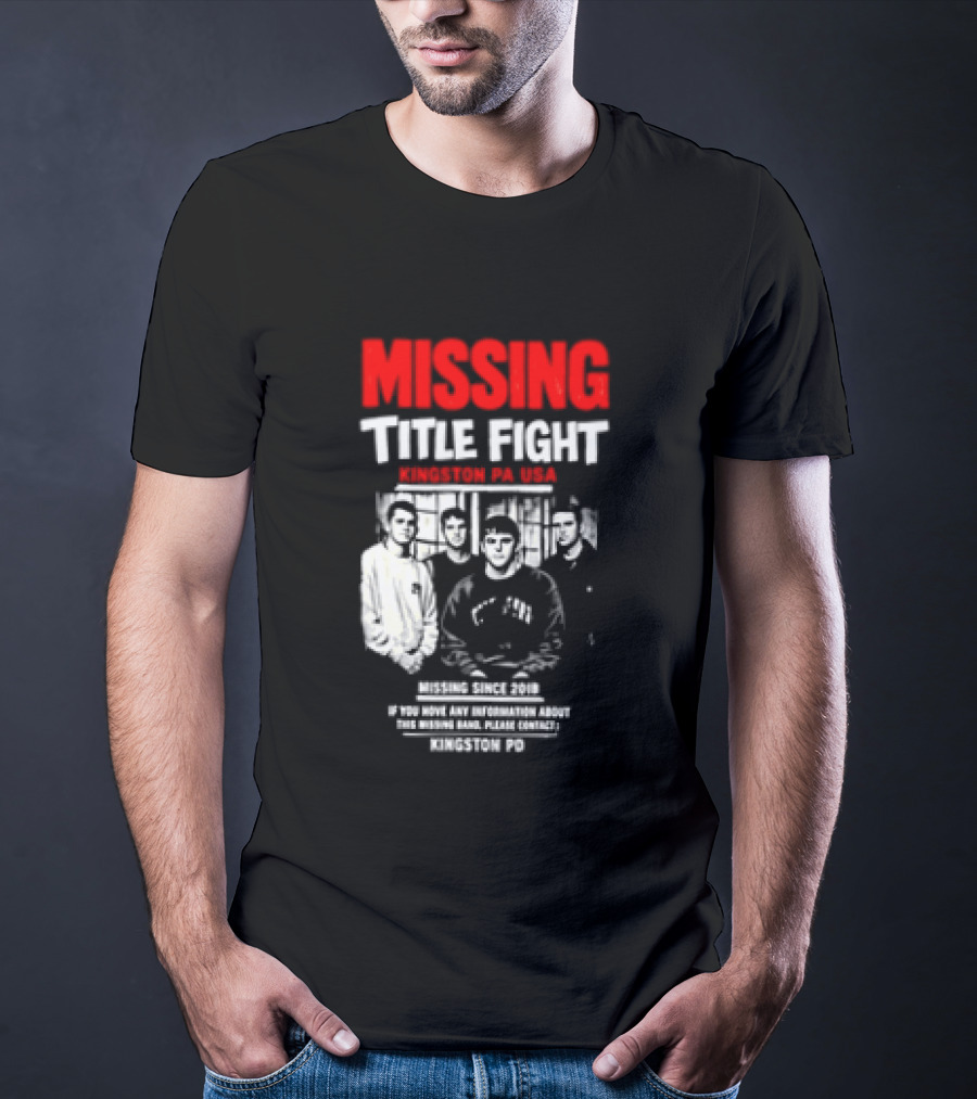 Missing Title Fight Kingston PA USA 2018 Iconic Band Event T-Shirt