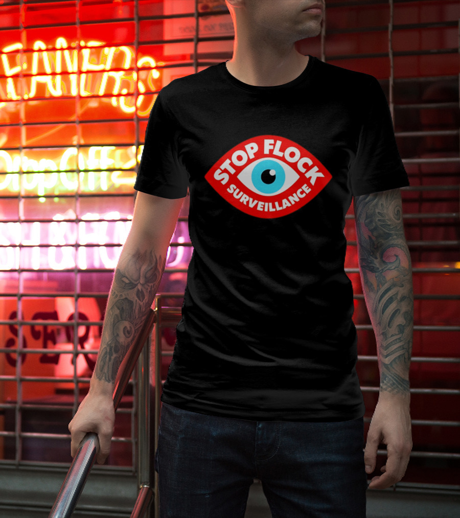 Stop Flock Surveillance Eye Privacy Anti Surveillance T-Shirt