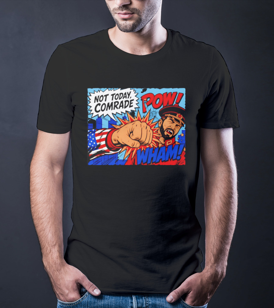 Not Today Comrade POW WHAM Pop Art Cold War T-Shirt
