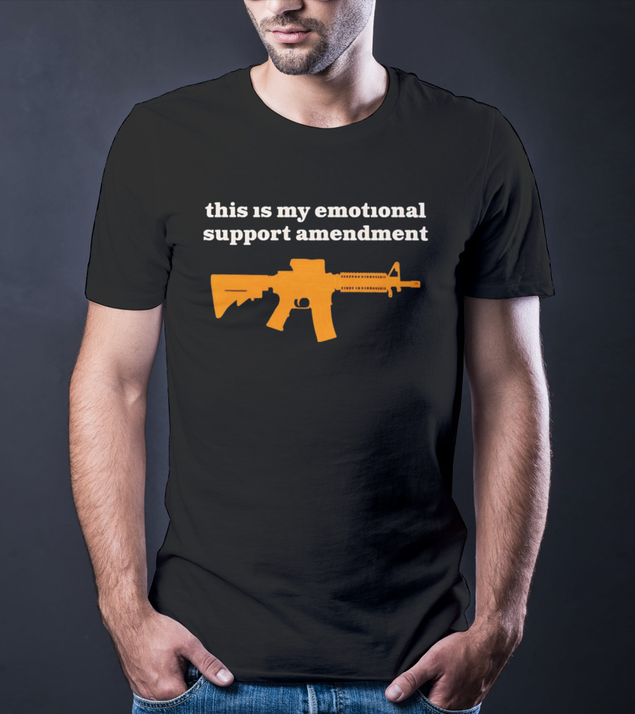This Is My Emotional Support Amendment Rifle T-Shirt