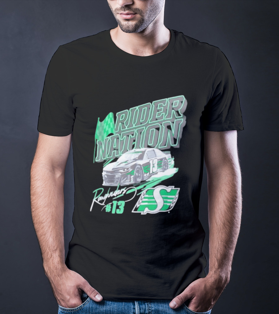 Saskatchewan Roughriders Rider Nation Race Car Number 13 With Team Logo And Flag T-Shirt