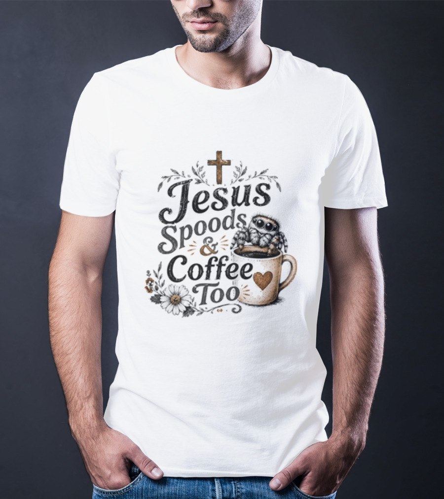Jesus Spoods And Coffee Too Cross And Heart Christian T-Shirt