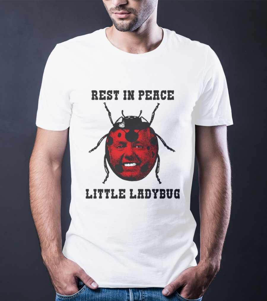 Rest In Peace Little Ladybug Lindsey Graham T-Shirt
