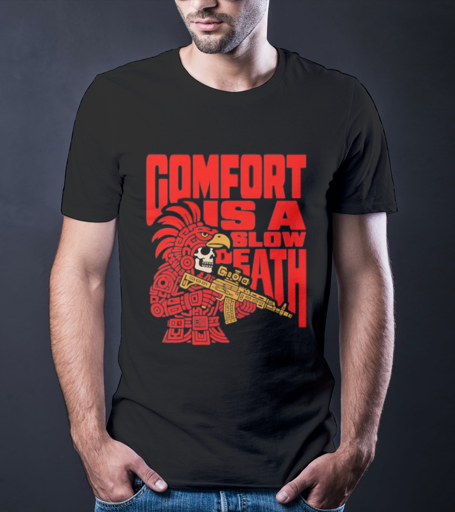Comfort Is A Slow Death Aztec Warrior Skull Tactical Soldier T-Shirt