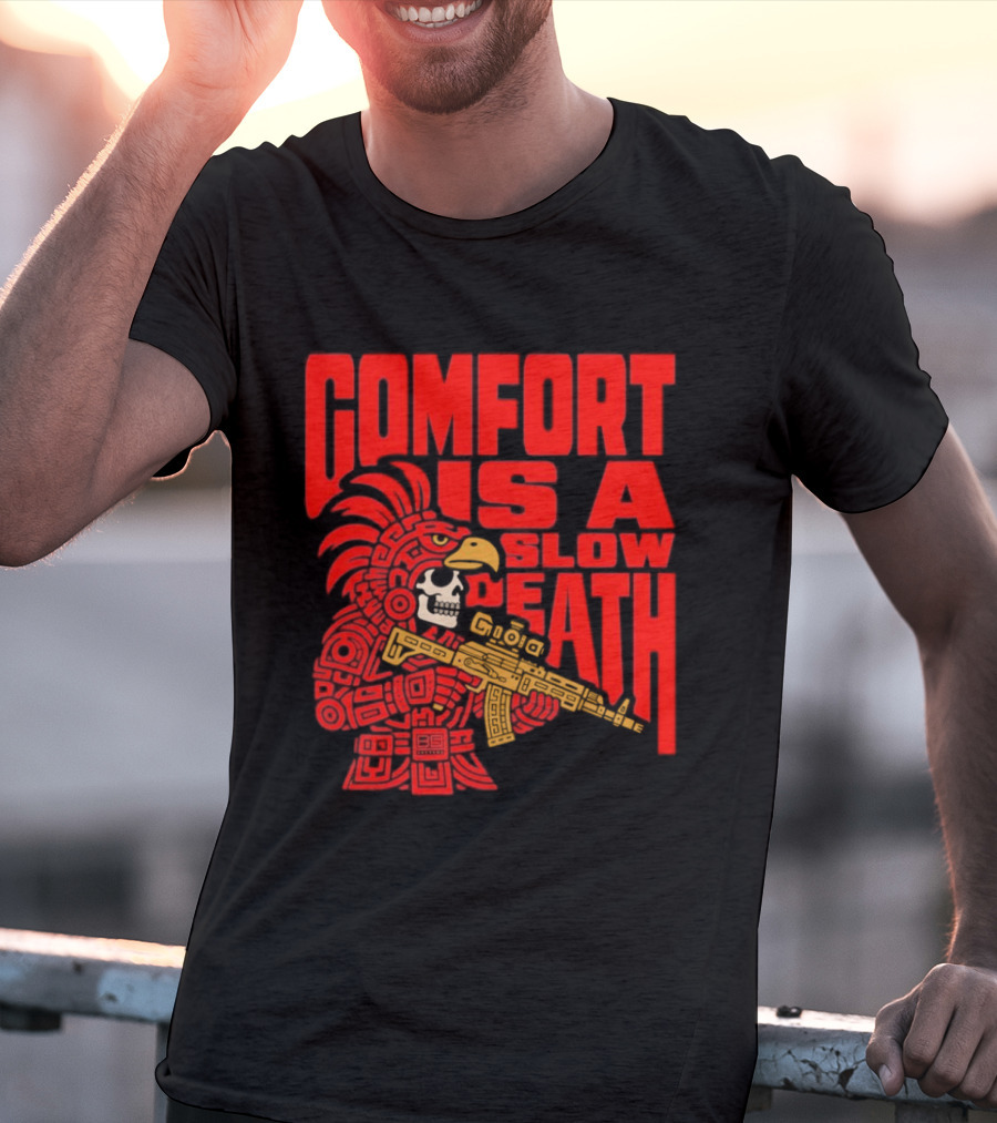 Comfort Is A Slow Death Aztec Warrior Skull Tactical Soldier T-Shirt